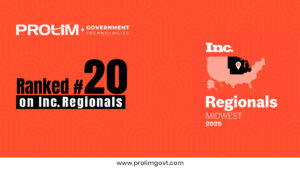 PROLIM Government Technologies Ranks #20 on Inc. 2025 Regionals – Midwest